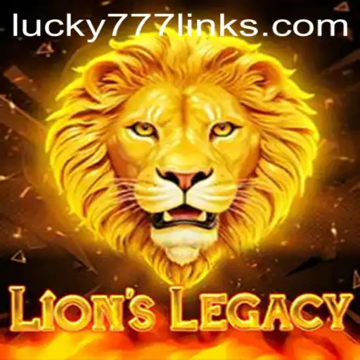 Unveiling the Adventure of LionsLegacy: Explore the Thrill with Lucky777 Link
